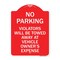 Signmission No Parking Violators Towed Away Owners Expense, Red & White Alum Sign, 24" L, 18" H, RW-1824-23604 A-DES-RW-1824-23604 - alternate 1